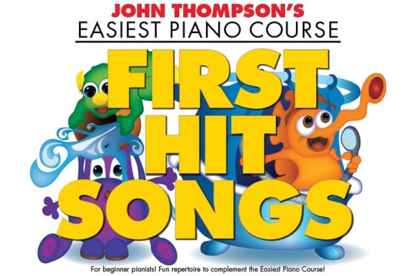 John Thompson's Easiest Piano Course: First Hit Songs