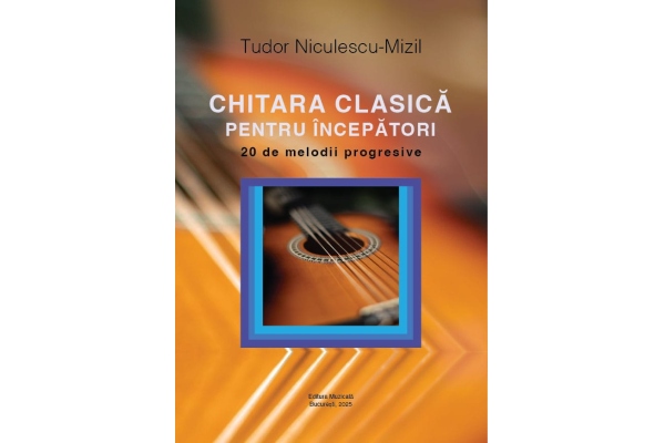 Tudor Niculescu-Mizil - Chitara clasică pentru începători