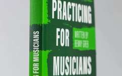 Carte cu metode Meinl BENNY GREB EFFECTIVE PRACTICING FOR MUSICIANS - Paperback