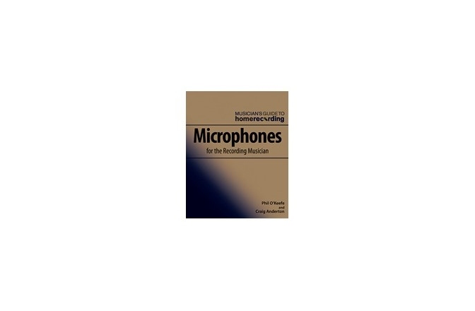 Carte No brand Phil OKeefe/Craig Anderton: Microphones For The Recording Musician