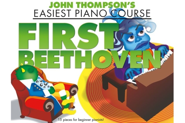 John Thompson's Easiest Piano Course: First Beethoven