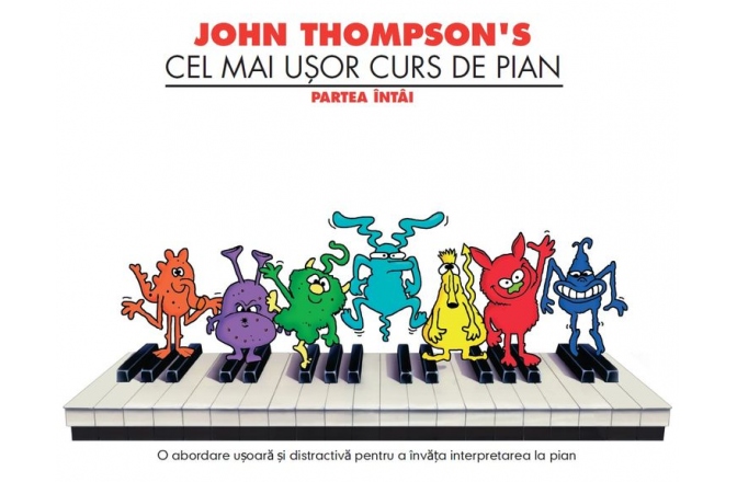 Curs de pian John Thompson's Easiest Piano Course Part 1 (Romanian)