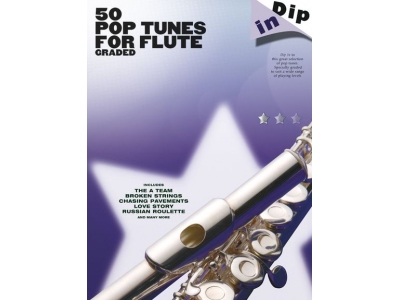 Dip In: 50 Graded Pop Flute Solos