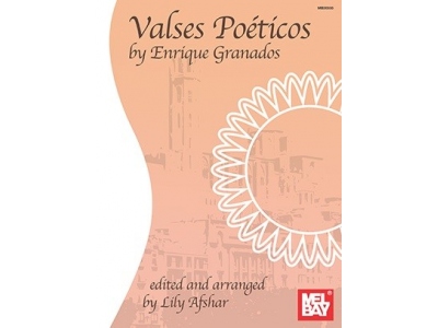 Enrique Granados: Valses Poeticos
