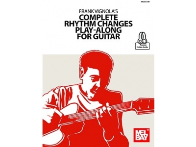 Frank Vignola's Complete Rhythm Changes Play-Along For Guitar (Book/Online Audio)