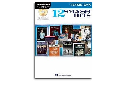 Hal Leonard Instrumental Play-Along: 12 Smash Hits (Tenor Saxophone)