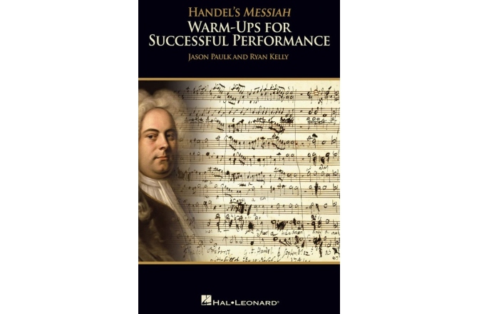 No brand Handel's Messiah: Warm-Ups For Successful Performance - Singer's Edition (Book/Online Media)