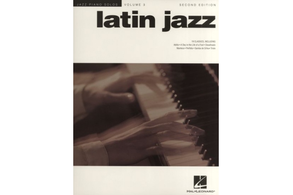 JAZZ PIANO SOLOS VOLUME 3  LATIN JAZZ   SECOND EDITION PF