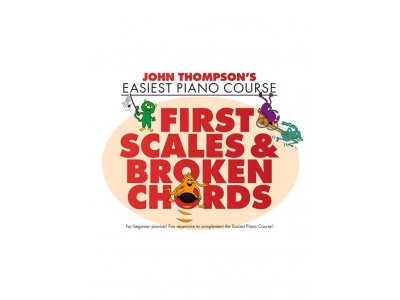 Easiest Piano Course: First Scales & Broken Chords