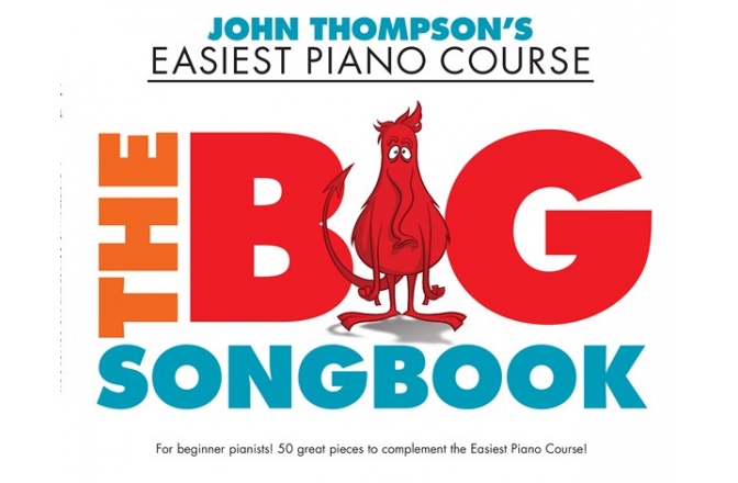 John Thompson's Easiest Piano Course: The Big Songbook