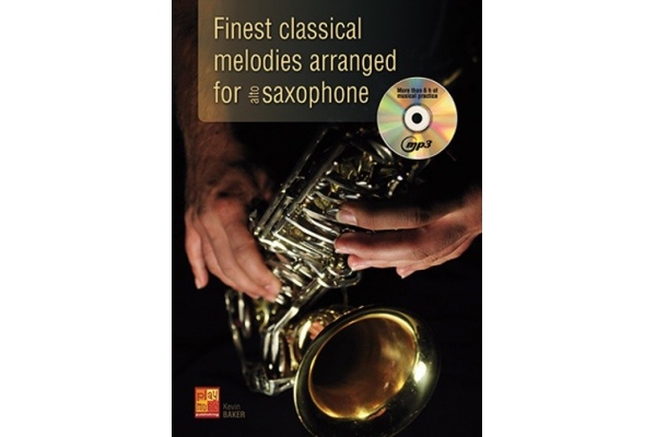Kevin Baker: Finest Classical Melodies Arranged For Alto Saxophone (Book/CD)