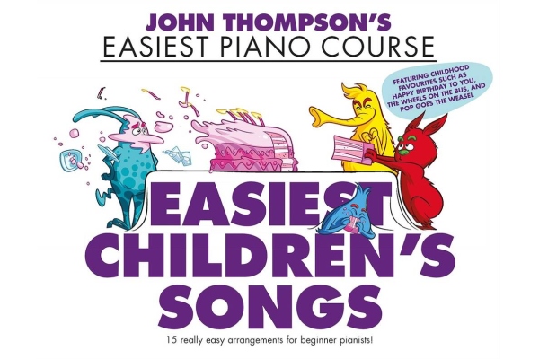 John Thompson's Easiest Children's Songs