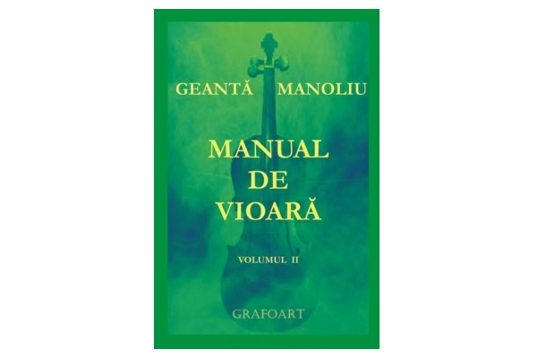 Manual de vioara vol. II - Geanta Manoliu