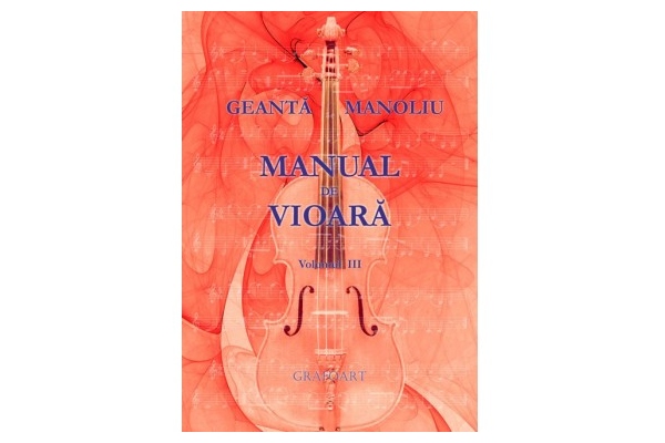 Manual de vioara vol. III - Geanta Manoliu