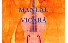 Manual pentru vioară No brand Manual de vioara vol. IV - Geanta Manoliu