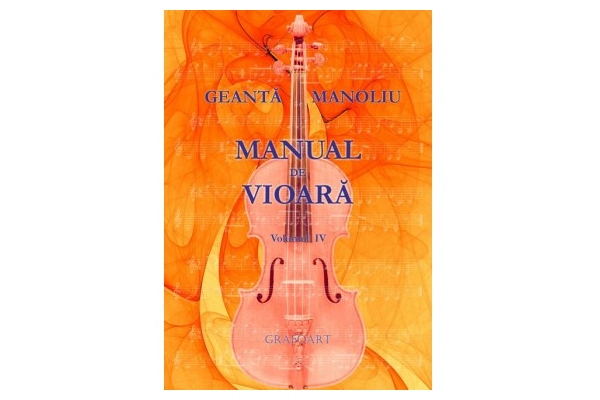Manual de vioara vol. IV - Geanta Manoliu