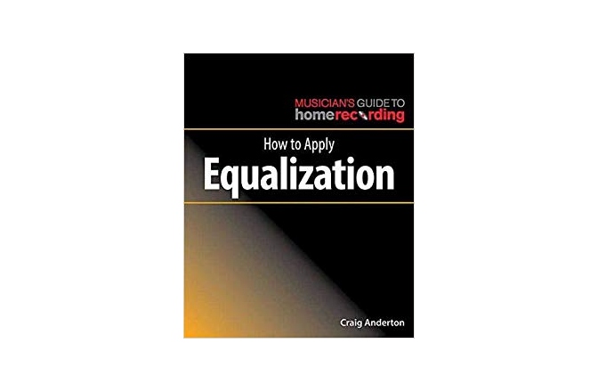 Metodă No brand Craig Anderton: How To Apply Equalization