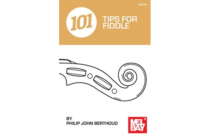 No brand Philip John Berthoud: 101 Tips For Fiddle