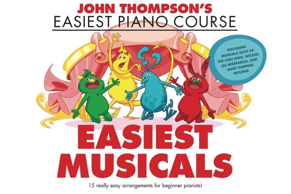 John Thompson's Easiest Piano Course Easiest Musicals 