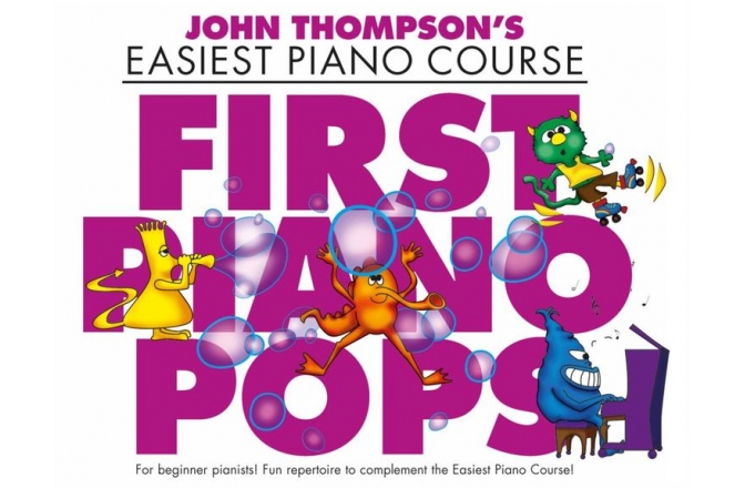 Piese pian John Thompson's Easiest Piano Course: First Piano Pops
