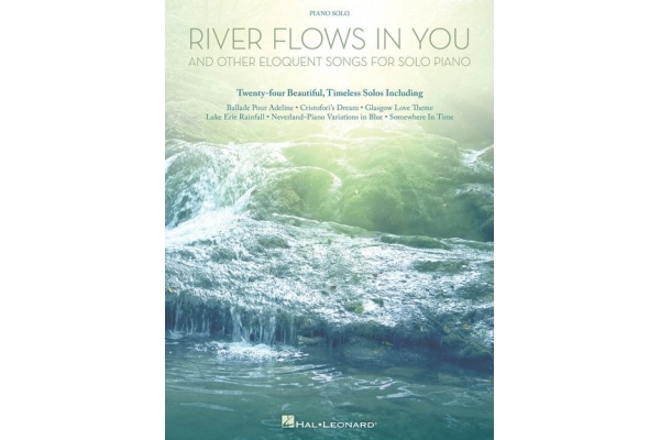 RIVER FLOWS IN YOU & OTHER ELOQUENT SONGS FOR SOLO PIANO PF BK