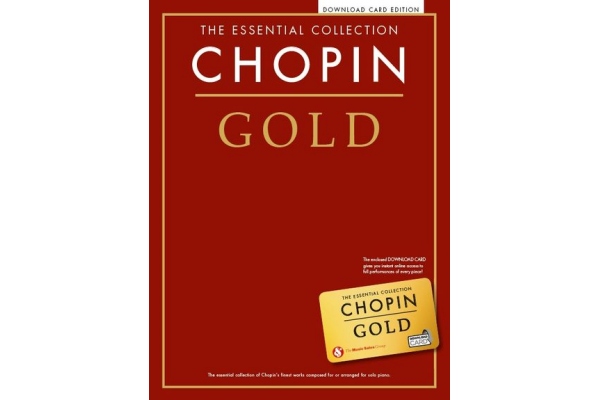 THE ESSENTIAL COLLECTION CHOPIN GOLD PIANO BOOK & DOWNLOAD CARD