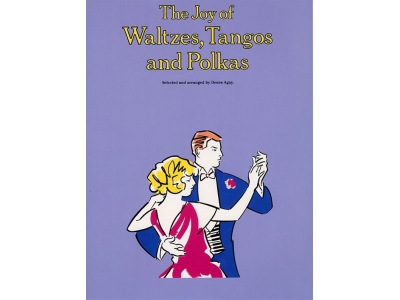 The Joy Of Waltzes, Tangos And Polkas