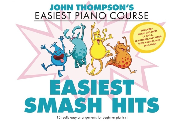 John Thompson's Easiest Piano Course Easiest Smash Hits