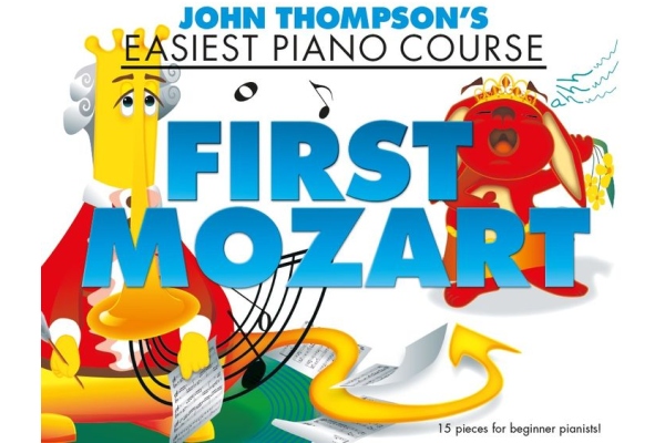 John Thompson's Easiest Piano Course: First Mozart